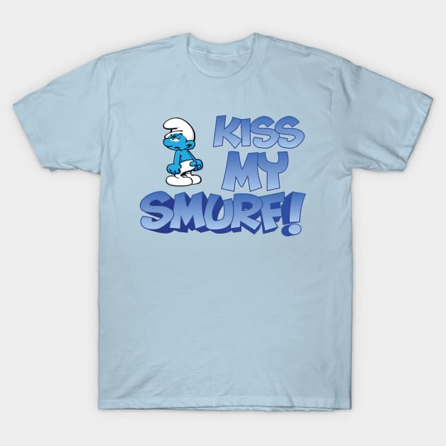 Kiss My Smurf T-Shirt by Ryan